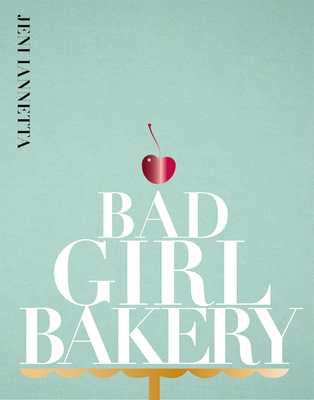 Bad Girl Bakery book cover