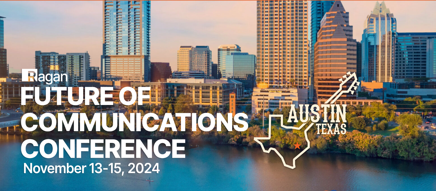 Ragan's Future of Communications Conference - Austin, Texas