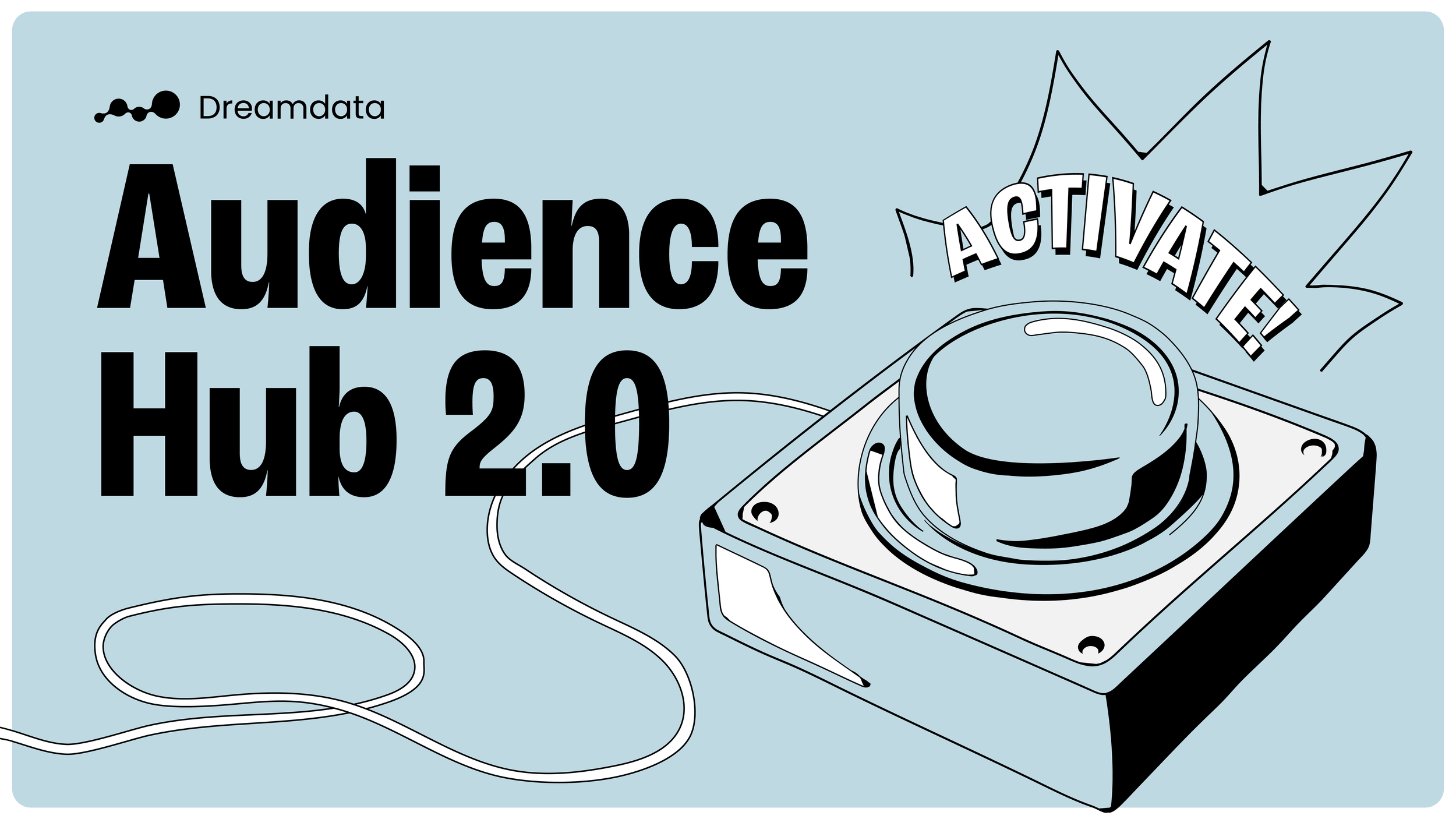 Announcing Audience Hub 2.0